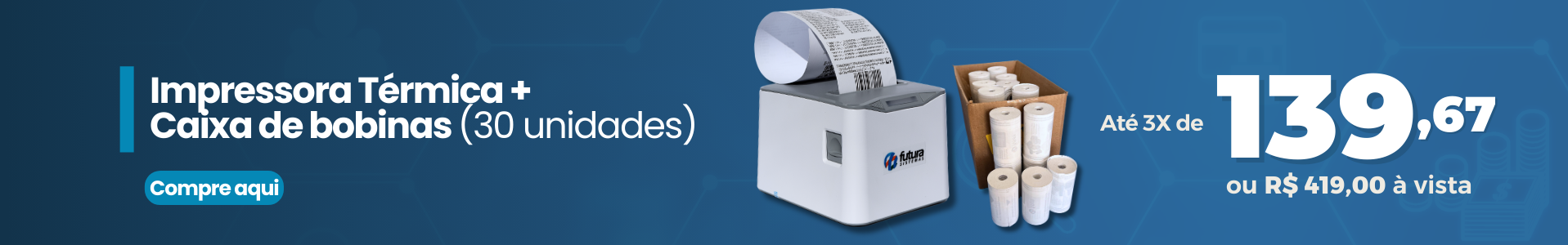 Kit Impressora com caixa de bobinas